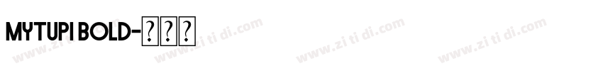 Mytupi Bold字体转换